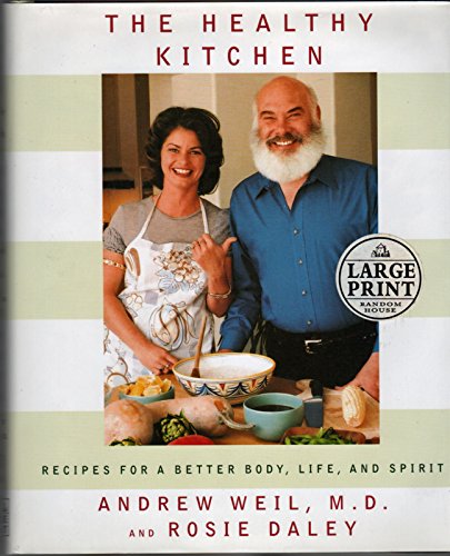 9780375431616: The Healthy Kitchen: Recipes for a Better Body, Life, and Spirit (Random House Large Print)