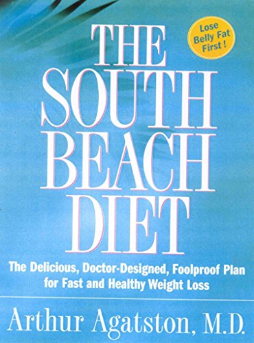 Beispielbild fr The South Beach Diet: The Delicious, Doctor-Designed, Foolproof Plan for Fast and Healthy Weight Loss zum Verkauf von ThriftBooks-Dallas