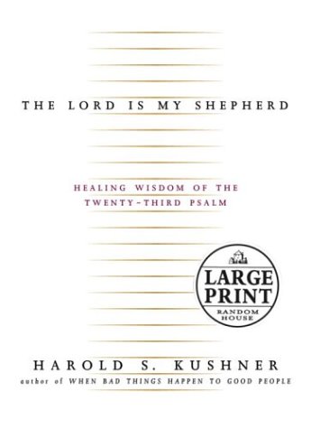 9780375432170: The Lord Is My Shepherd: Healing Wisdom of the Twenty-third Psalm (Random House Large Print)