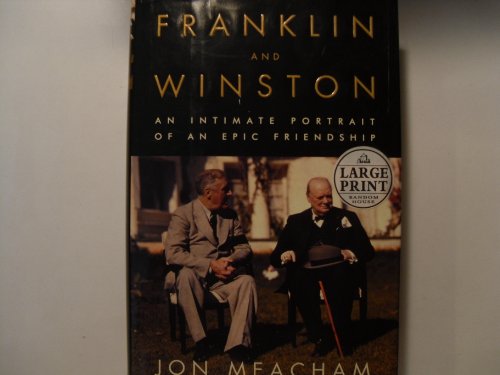 Beispielbild fr Franklin and Winston: An Intimate Portrait of an Epic Friendship (Random House Large Print Biography) zum Verkauf von Library House Internet Sales