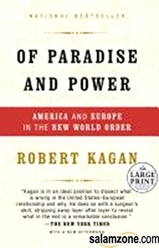 

Of Paradise and Power : America and Europe in the New World Order