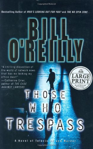 9780375433061: Those Who Trespass: A Novel of Murder and Television (Random House Large Print)