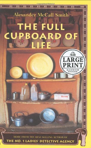 Stock image for The Full Cupboard of Life: More From the No. 1 Ladies Detective Agency (No. 1 Ladies Detective Agency, 5) for sale by Read&Dream
