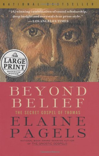 9780375433429: Beyond Belief: The Secret Gospel of Thomas (Random House Large Print)