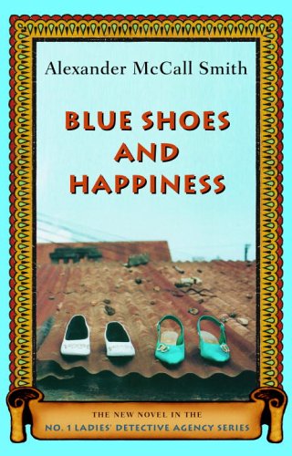 Imagen de archivo de Blue Shoes and Happiness (No. 1 Ladies Detective Agency, Book 7) a la venta por More Than Words