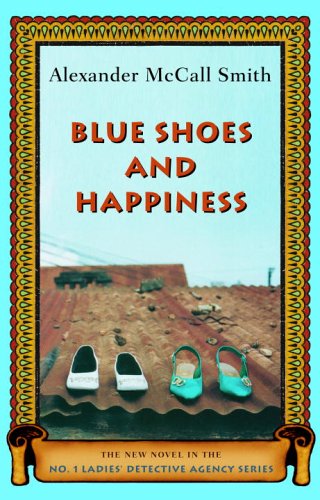 9780375433603: Blue Shoes and Happiness (No. 1 Ladies Detective Agency, Book 7)