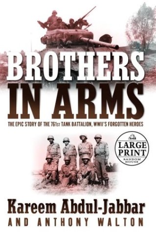 Brothers in Arms (Random House Large Print) (9780375433641) by Abdul-Jabbar, Kareem; Walton, Anthony