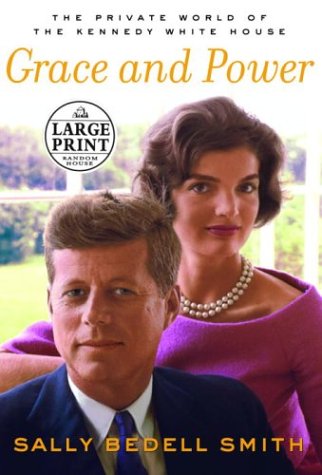 Stock image for Grace and Power : The Private World of the Kennedy White House for sale by Better World Books