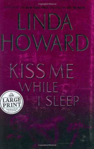 Kiss Me While I Sleep (9780375433863) by Howard, Linda