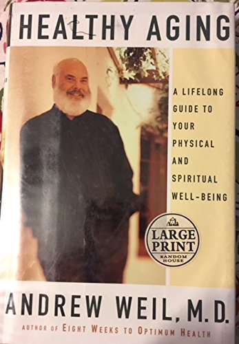 Beispielbild fr Healthy Aging: A Lifelong Guide to Your Physical and Spiritual Well-Being zum Verkauf von ThriftBooks-Atlanta