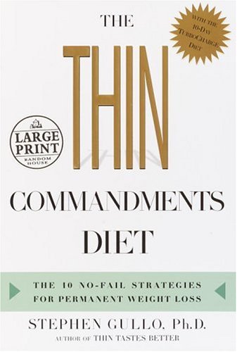 9780375434501: The Thin Commandments Diet: The 10 No-Fail Strategies for Permanent Weight Loss (Random House Large Print (Cloth/Paper))