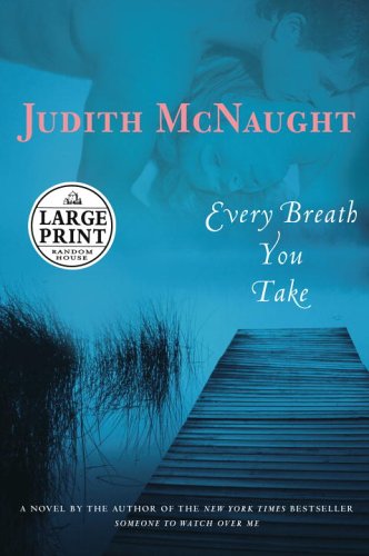 9780375434822: Every Breath You Take: A Novel (Random House Large Print)