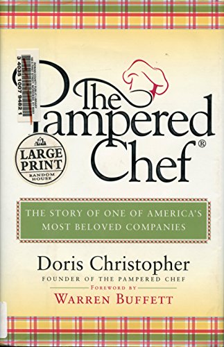 9780375435065: The Pampered Chef: The Story of One of America's Most Beloved Companies (Random House Large Print)