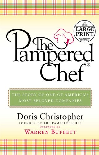 9780375435065: The Pampered Chef: The Story of One of America's Most Beloved Companies