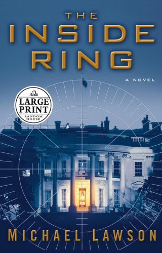 9780375435072: The Inside Ring (Random House Large Print)