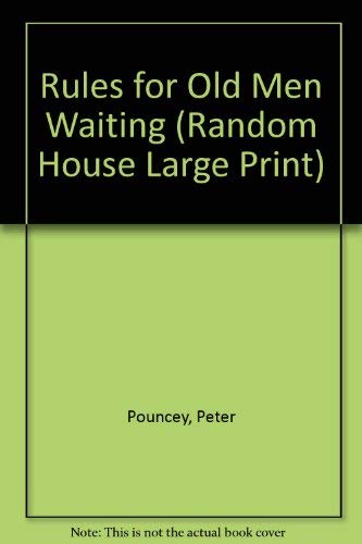 9780375435362: Rules for Old Men Waiting (Random House Large Print)