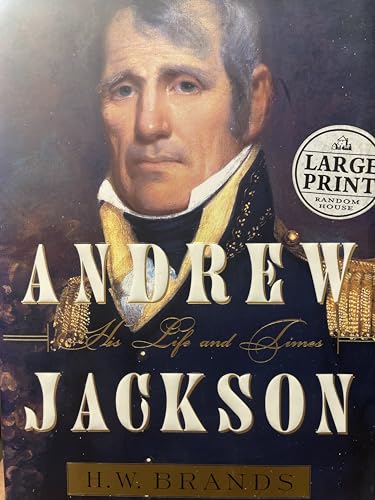 9780375435447: Andrew Jackson: A Life and Times (Random House Large Print)