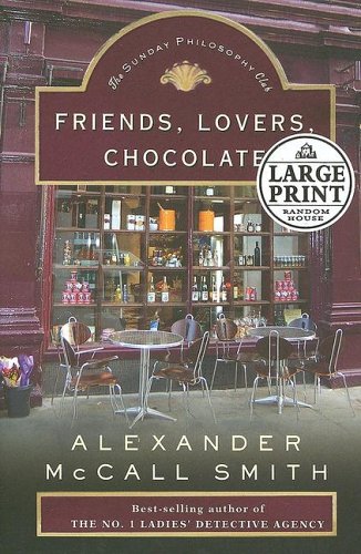 Stock image for Friends, Lovers, Chocolate: The Sunday Philosophy Club for sale by Library House Internet Sales