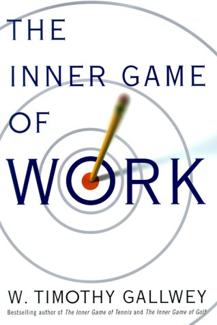 Beispielbild fr The Inner Game of Work zum Verkauf von Better World Books