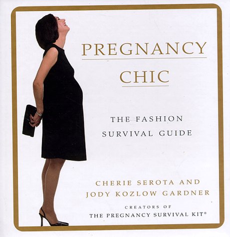Beispielbild fr Pregnancy Chic zum Verkauf von The Warm Springs Book Company