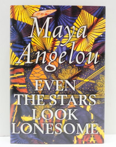 Stock image for Even the Stars Look Lonesome for sale by Vashon Island Books