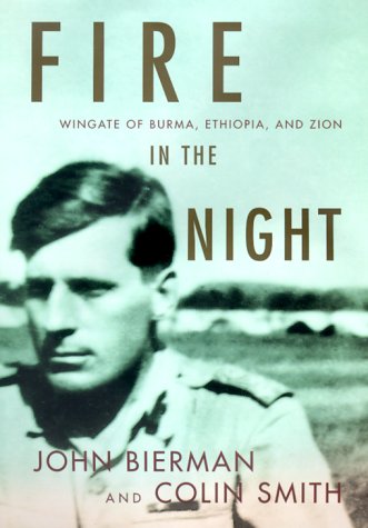 Imagen de archivo de Fire in the Night : Wingate of Burma, Ethiopia, and Zion a la venta por Better World Books