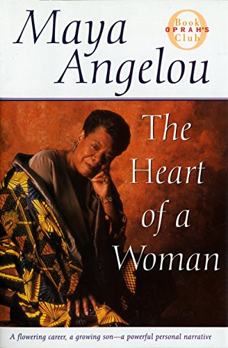 The Heart of a Woman (Oprah's Book Club) (9780375500725) by Maya Angelou