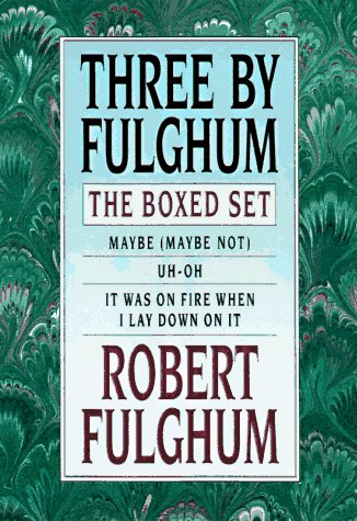 Three by Fulghum: The Boxed Set (9780375500756) by Fulghum, Robert