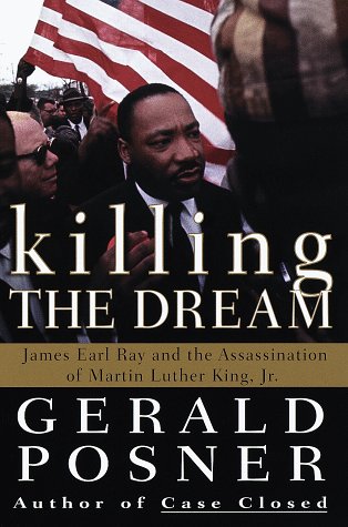 Stock image for Killing the Dream : James Earl Ray and the Assassination of Martin Luther King, Jr. for sale by Gulf Coast Books