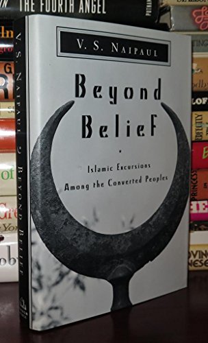 Stock image for Beyond Belief : Islamic Excursions among the Converted Peoples for sale by Better World Books