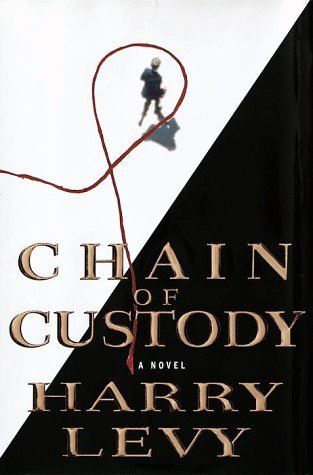 Chain of Custody: A Novel