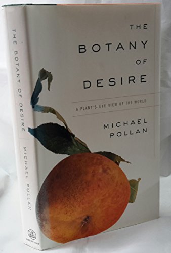 Beispielbild fr The Botany of Desire A PlantsE zum Verkauf von SecondSale