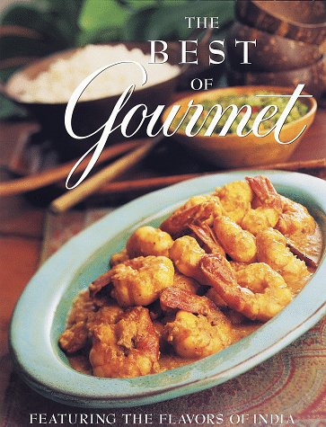 Stock image for The Best of Gourmet, 1998, Featuring the Flavors of India for sale by SecondSale