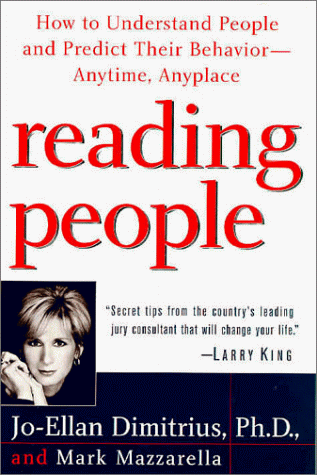 Reading People: How To Understand People And Predict Their Behavior- Anytime, Anyplace.