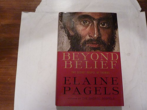 Imagen de archivo de Beyond Belief: The Secret Gospel of Thomas a la venta por Your Online Bookstore