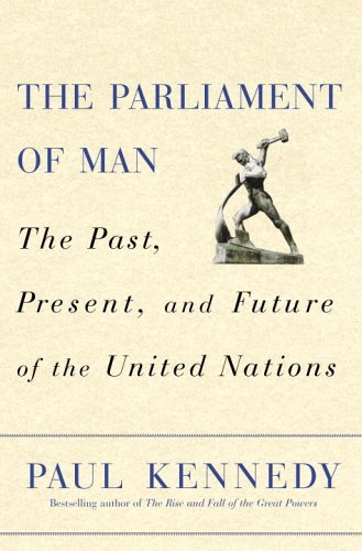 Stock image for The Parliament of Man: The Past, Present, and Future of the United Nations for sale by BookHolders