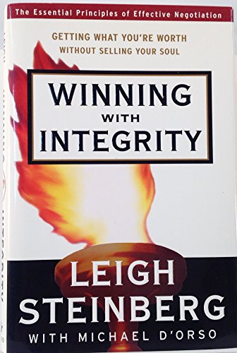 Beispielbild fr Winning with Integrity: Getting What You're Worth Without Selling Your Soul zum Verkauf von Wonder Book