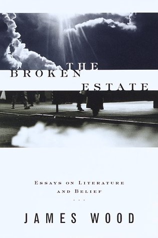 Beispielbild fr The Broken Estate : Essays on Literature and Belief zum Verkauf von Better World Books