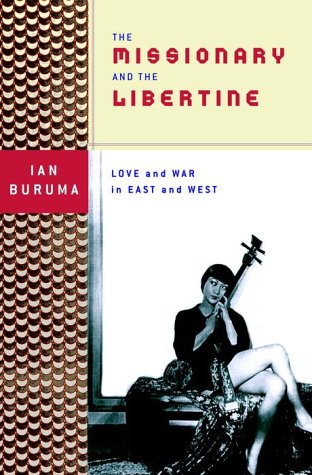 Beispielbild fr Missionary and the Libertine Love and War in East and West zum Verkauf von Open Books