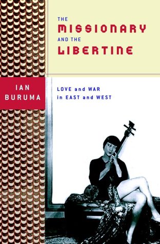 9780375502224: The Missionary and the Libertine: Love and War in East and West