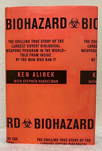 Beispielbild fr Biohazard: The Chilling True Story of the Largest Covert Biological Weapons Program in the World--Told from Inside by the Man Who Ran It zum Verkauf von BooksRun