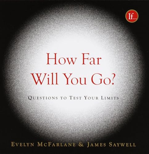 Beispielbild fr How Far Will You Go?: Questions to Test Your Limits zum Verkauf von Wonder Book