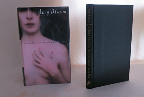 Imagen de archivo de A Blind Man Can See How Much I Love You: Stories a la venta por Reliant Bookstore