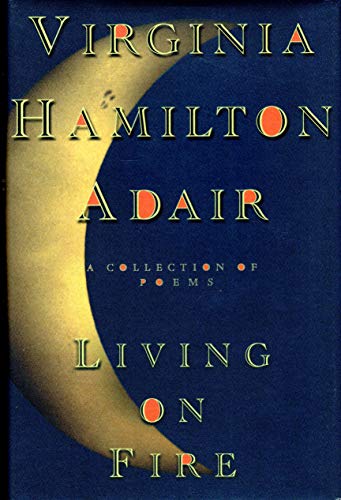 9780375502897: Living on Fire: A Collection of Poems