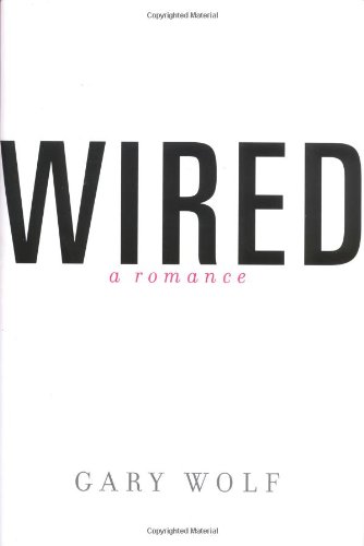 Beispielbild fr Wired : A Romance zum Verkauf von Better World Books