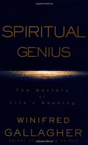 Beispielbild fr Spiritual Genius : The Mastery of Life's Meaning zum Verkauf von Better World Books