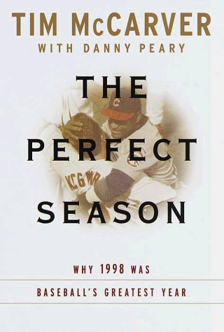 Beispielbild fr Perfect Season: Why 1998 Was Baseball's Greatest Year zum Verkauf von Granada Bookstore,            IOBA