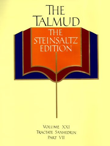 The Talmud, The Steinsaltz Edition, Volume 21: Tractate Sanhedrin, Part VII (9780375503504) by Steinsaltz, Rabbi Adin