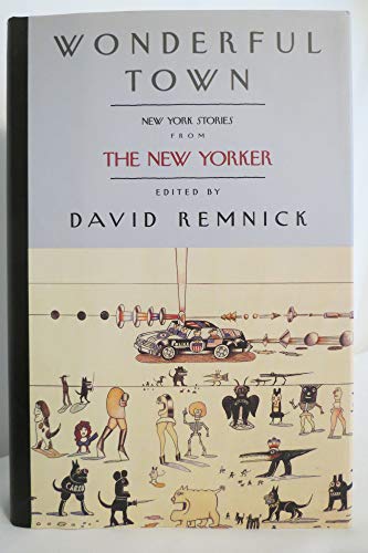 Stock image for Wonderful Town : New York Stories from the New Yorker for sale by Better World Books