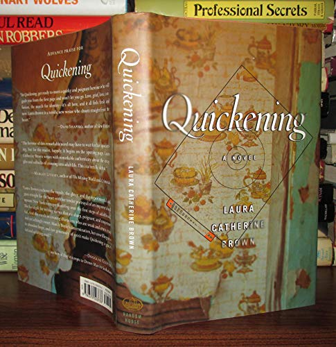 9780375503733: Quickening: A Novel